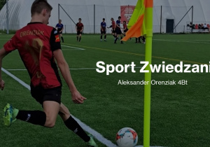 Aleksander Orendziak, Sport i Zwiedzanie